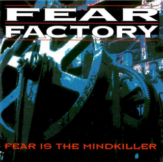 Fear Factory - Fear Is The Mindkiller - CD
