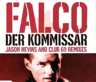 Falco - Der Kommissar (Jason Nevins And Club 69 Remixes) - CD Singl