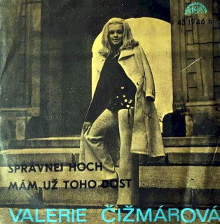 Valérie Čižmárová - SP / Vinylrávnej Hoch / Mám Už Toho Dost - SP / Vinyl
