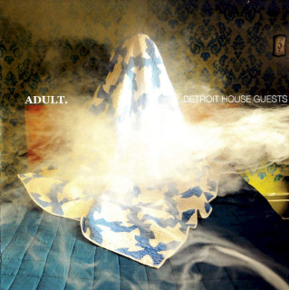 ADULT. - Detroit House Guests - Promo CD